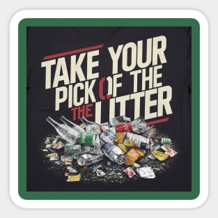 Take your pick of the litter Sticker